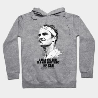 Roger Federer Quote Hoodie